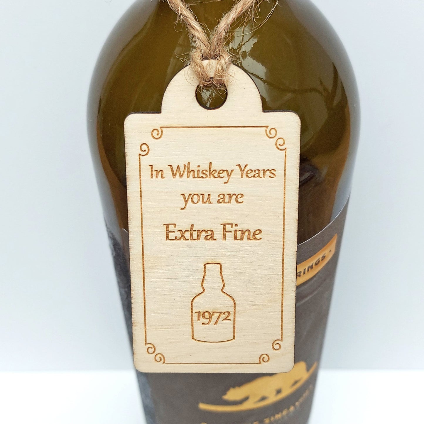 Personalised Whiskey Birthday Gift Tag, In Whiskey Years You Are Extra Fine